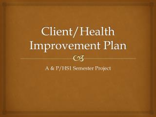 Client/Health Improvement Plan