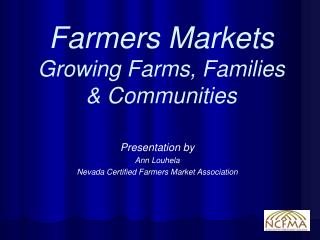 Farmers Markets Growing Farms, Families &amp; Communities