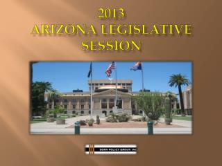 2 013 Arizona Legislative Session