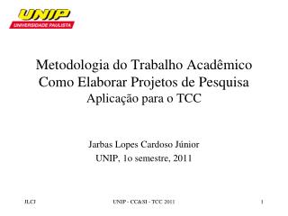 Metodologia do Trabalho Acadêmico Como Elaborar Projetos de Pesquisa Aplicação para o TCC
