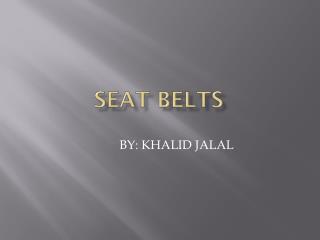 SEAT BELTS