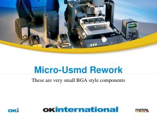 Micro-Usmd Rework