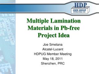 Multiple Lamination Materials in Pb-free Project Idea
