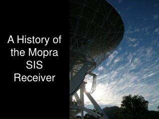 A History of the Mopra SIS Receiver