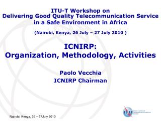 ICNIRP: Organization, Methodology, Activities