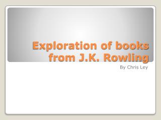 Exploration of books from J.K. Rowling