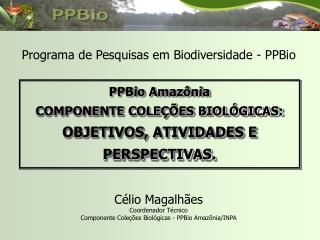 Programa de Pesquisas em Biodiversidade - PPBio