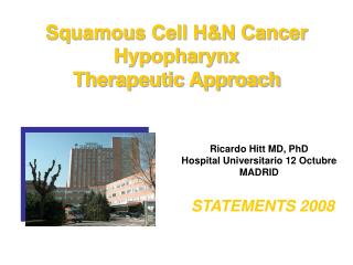 Squamous Cell H&amp;N Cancer Hypopharynx Therapeutic Approach