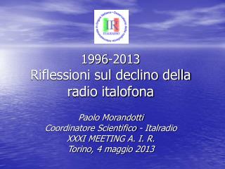 1996-2013 Riflessioni sul declino della radio italofona