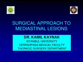 SURGICAL APPROACH TO MEDIASTINAL LESIONS