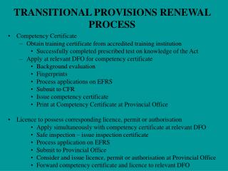 TRANSITIONAL PROVISIONS RENEWAL PROCESS