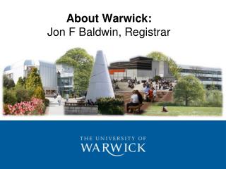About Warwick: Jon F Baldwin, Registrar