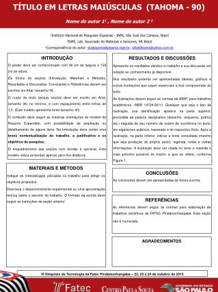 TÍTULO EM LETRAS MAIÚSCULAS (TAHOMA - 90) Nome do autor 1 1 , Nome do autor 2 2