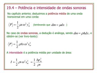 19.4 – Potência e intensidade de ondas sonoras