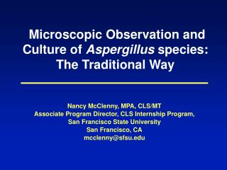 Microscopic Observation and Culture of Aspergillus species: The Traditional Way