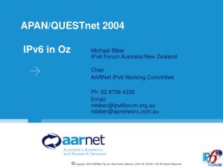 APAN/QUESTnet 2004 IPv6 in Oz