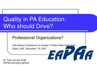 Quality in PA Education: Who should Drive?