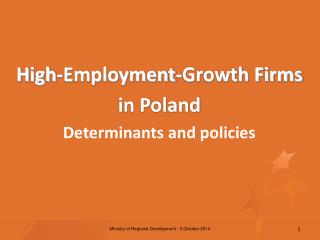 High-Employment-Growth Firms in Poland Determinants and policies