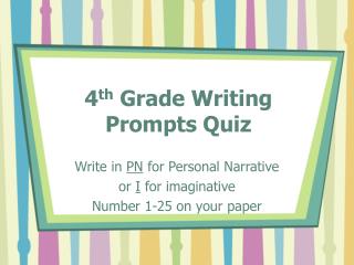 4 th Grade Writing Prompts Quiz