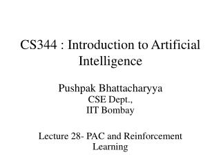 CS344 : Introduction to Artificial Intelligence