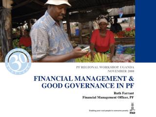 FINANCIAL MANAGEMENT &amp; GOOD GOVERNANCE IN PF