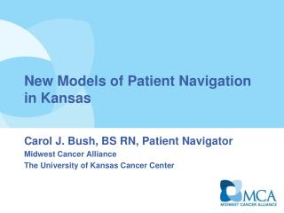 New Models of Patient Navigation in Kansas