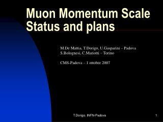 Muon Momentum Scale Status and plans