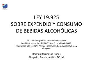 LEY 19.925 SOBRE EXPENDIO Y CONSUMO DE BEBIDAS ALCOHÓLICAS
