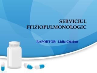 SERVICIUL FTIZIOPULMONOLOGIC