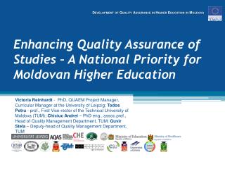 Enhancing Quality Assurance of Studies – A National Priority for Moldovan Higher Education