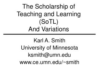 The Scholarship of Teaching and Learning (SoTL) And Variations