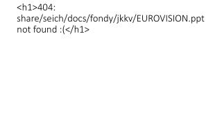 &lt;h1&gt;404: share/seich/docs/fondy/jkkv/EUROVISION not found :(&lt;/h1&gt;