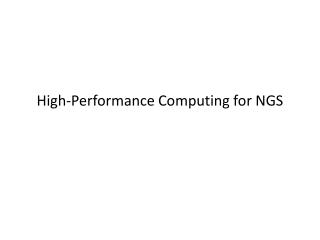 High-Performance Computing for NGS