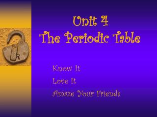 Unit 4 The Periodic Table