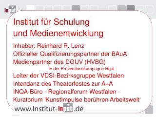 Institut für Schulung und Medienentwicklung Inhaber: Reinhard R. Lenz