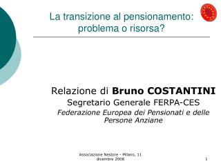 La transizione al pensionamento: problema o risorsa?