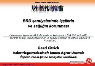 BRD şantiyelerinde işçilerin ve sağlığın korunması