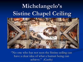 Michelangelo’s Sistine Chapel Ceiling