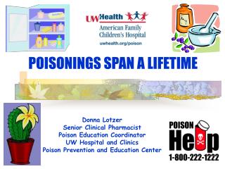 POISONINGS SPAN A LIFETIME