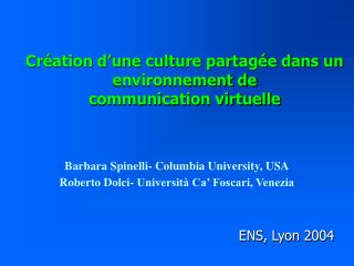 Création d’une culture partagée dans un environnement de communication virtuelle