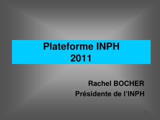 Plateforme INPH 2011