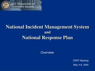 National Incident Management System and National Response Plan