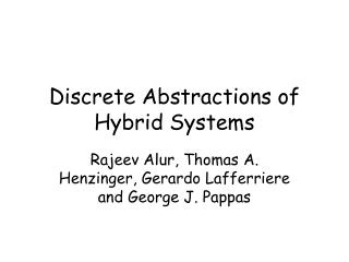 Discrete Abstractions of Hybrid Systems