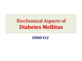 Biochemical Aspects of Diabetes Mellitus