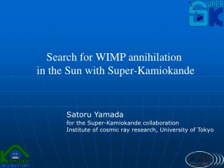 Satoru Yamada for the Super-Kamiokande collaboration