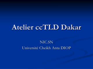 Atelier ccTLD Dakar