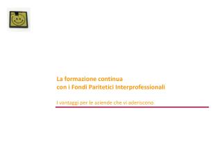 La formazione continua con i Fondi Paritetici Interprofessionali