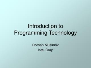 Introduction to Programming Technology