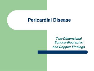 Pericardial Disease