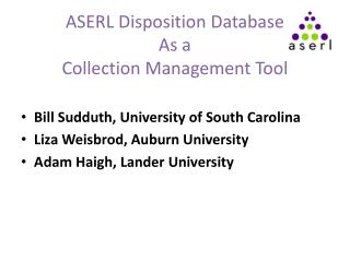 ASERL Disposition Database As a Collection Management Tool